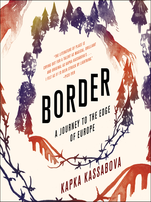 Title details for Border by Kapka Kassabova - Available